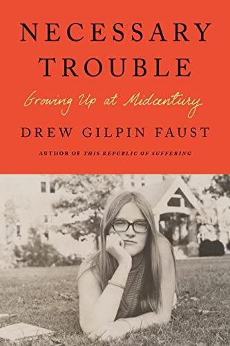 Necessary Trouble: Growing Up at Midcentury - GEAR4EVER