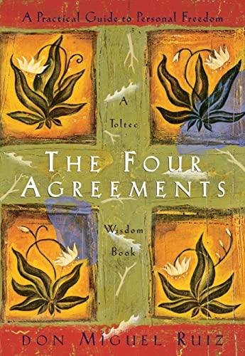 The Four Agreements: A Practical Guide to Personal Freedom (A Toltec Wisdom Book) - GEAR4EVER